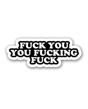 Fuck You Fucking Fuck Sticker - Image 2