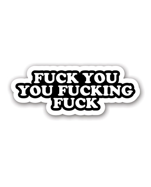 Fuck You Fucking Fuck Sticker - Image 2