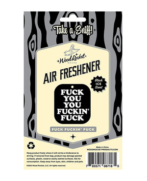 Wood Rocket Wood Rocket Fuck You You Fucking Fuck Air Freshener - Black Ice - Image 2