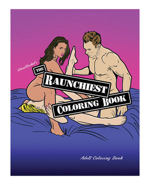 Wood Rocket Wood Rocket The Raunchiest Adult Coloring Book